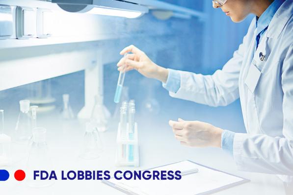 FDA Lobbies Congress