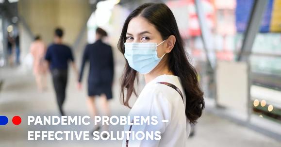 Pandemic problems – effective solutions